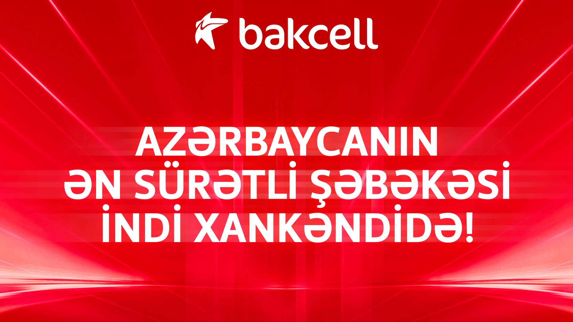 Azərbaycanın ən sürətli şəbəkəsi indi Xankəndi şəhərində